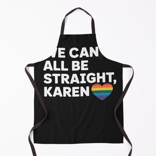 Item preview, LGBT Lesbian Pride Gay Pride Can't All Be Straight Karen designed and sold by GaryBellcvbnb.