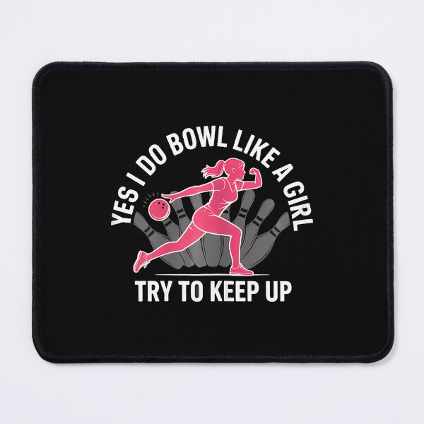 Item preview, Bowl Like A Girl Try To Keep Up Funny Bowling designed and sold by ToriCarylon.