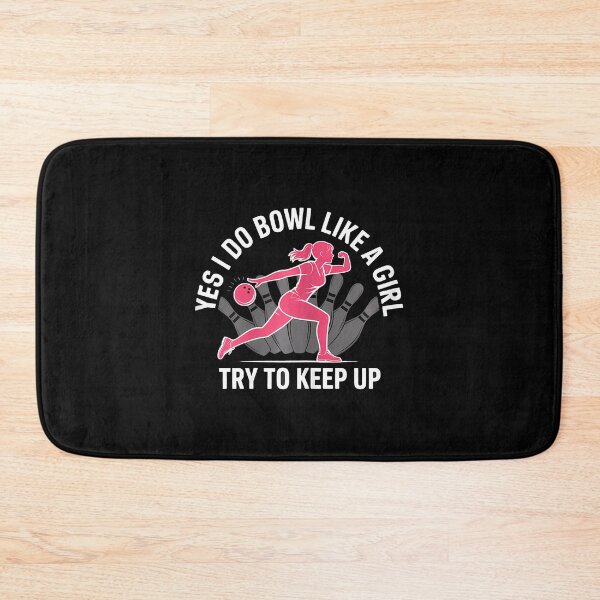 Item preview, Bowl Like A Girl Try To Keep Up Funny Bowling designed and sold by ToriCarylon.