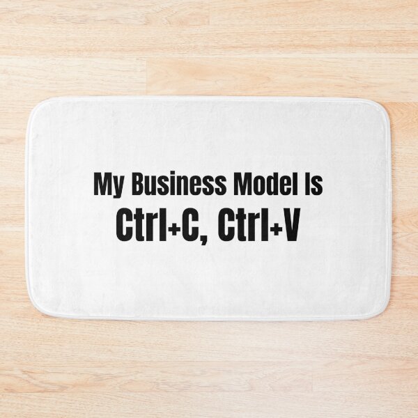 Item preview, My Business Model Is Ctrl C Ctrl V | Funny Entrepreneur Tech Humor Gift black designed and sold by HustleHardCo.