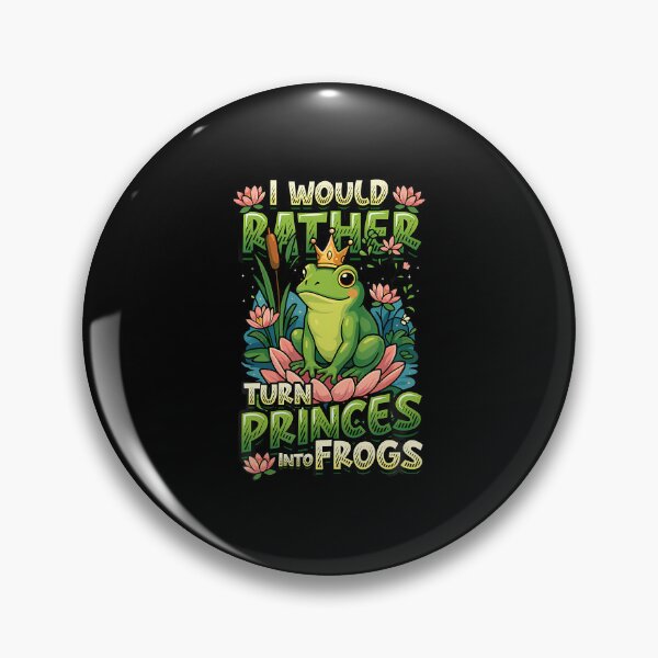 Item preview, Sarcastic Frog Lover Funny Frog Crown Turn Princes Into Frog designed and sold by FlorenceNorma.