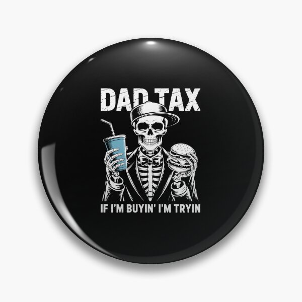 Item preview, Dad Tax If I'M Buyin I'M Tryin FatherS Day designed and sold by Elenasriveras.