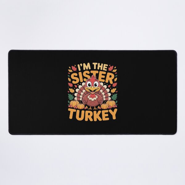 Item preview, Funny I'm The Sister Turkey Family Matching Thanksgiving  designed and sold by RuthGAArt.