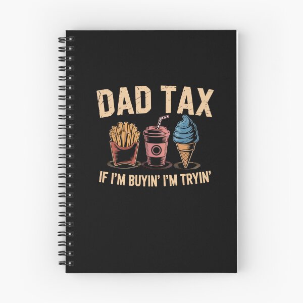 Item preview, Dad Tax If I'M Buyin' I'M Tryin' Fathers Day designed and sold by Elenasriveras.