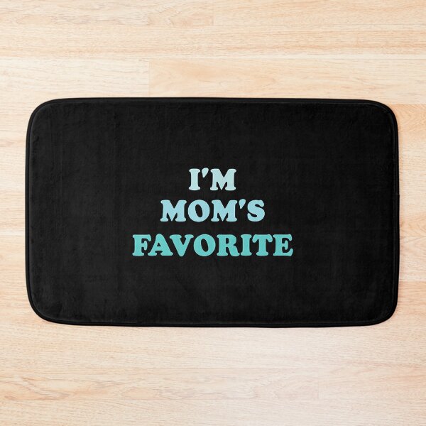 Item preview, I'M Mom'S Favorite Mother'S Day Sibling Rivalry Funny designed and sold by JosephineSarah.