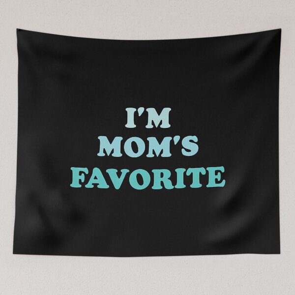 Item preview, I'M Mom'S Favorite Mother'S Day Sibling Rivalry Funny designed and sold by JosephineSarah.