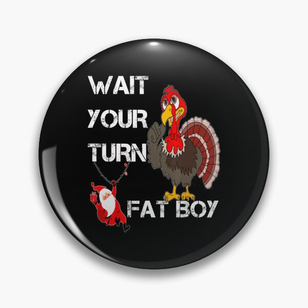 Item preview, Turn Wait Your Thanksgiving Funny Fatboy Meme Classic Turkey designed and sold by Rocklaretbean.