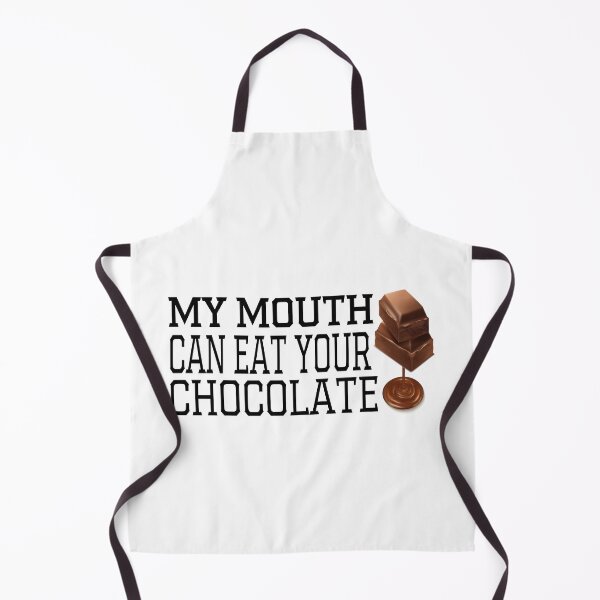 Item preview, My Mouth Can Eat Your Chocolate Funny Quote Sweet Food Humor Gift Idea for Dessert Lovers designed and sold by karibov.