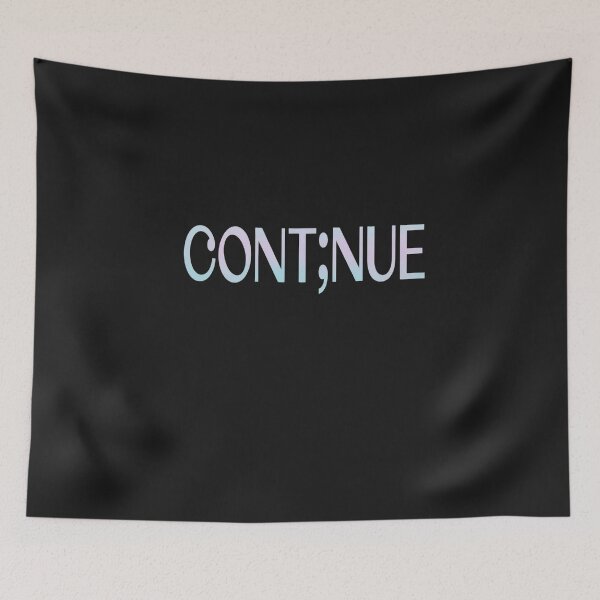 Item preview, Mental Health Awareness Semicolon Continue Motivational designed and sold by TAYLOROUSDALE.