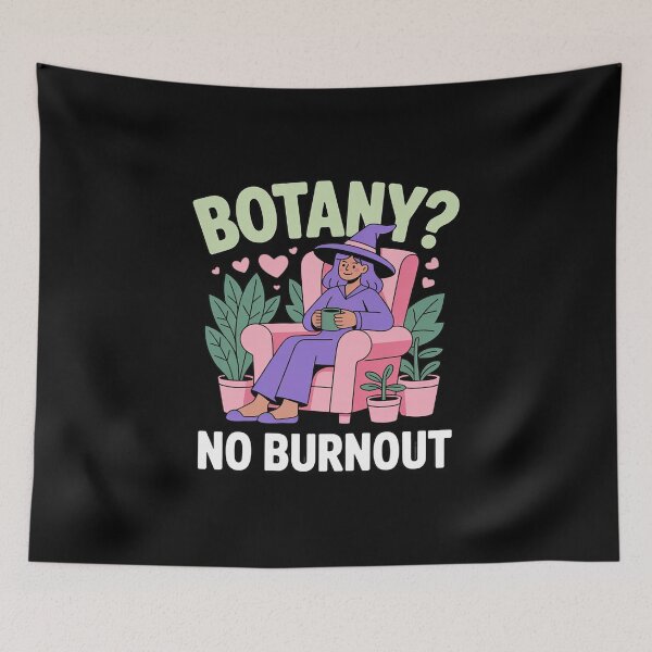 Item preview, Botany No Burnout Plant Witch Gardener Self-Care designed and sold by GasVille.