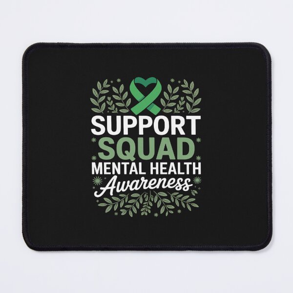 Item preview, Mental Health Awareness Support Squad designed and sold by TAYLOROUSDALE.