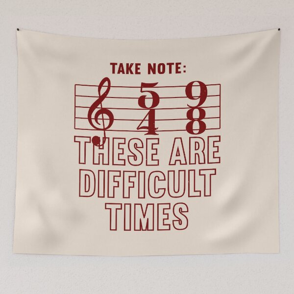Item preview, These are Difficult Time Sheet Music Joke designed and sold by CRHPOD20.