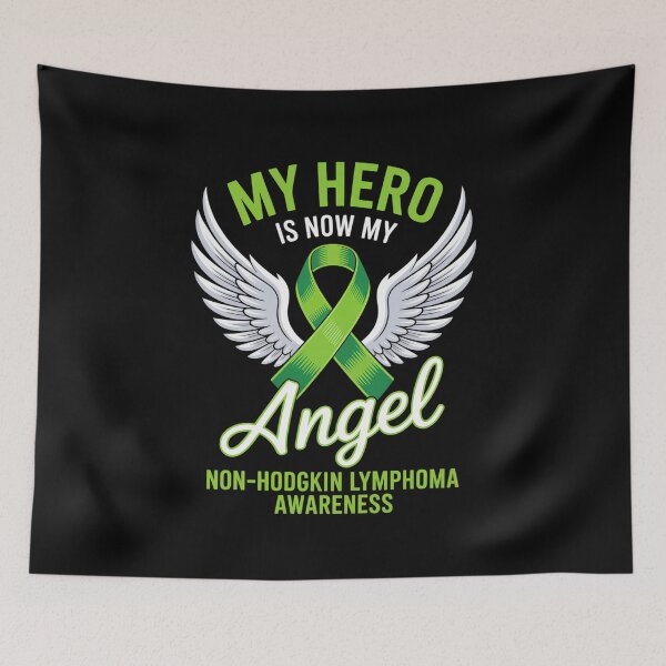Item preview, My Hero Is Now My Angel Green Ribbon Non-Hodgkin Lymphoma  designed and sold by milanforbes.