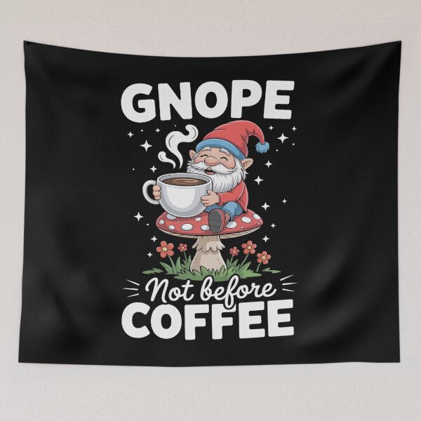 Item preview, Garden Gnome Gnope Not Before Coffee  designed and sold by DianaStantzo.