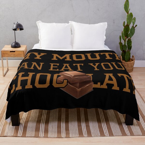 Item preview, My Mouth Can Eat Your Chocolate Funny Quote Sweet Food Humor Gift Idea for Dessert Lovers designed and sold by karibov.