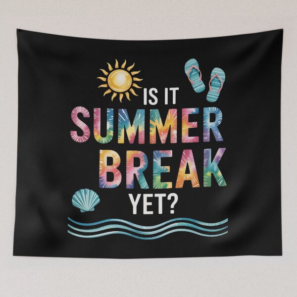 Item preview, Is It Summer Break Yet Teacher Student designed and sold by RayhendersonArt.
