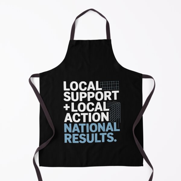 Item preview, Local Support Local Action National Results designed and sold by TiredPack.