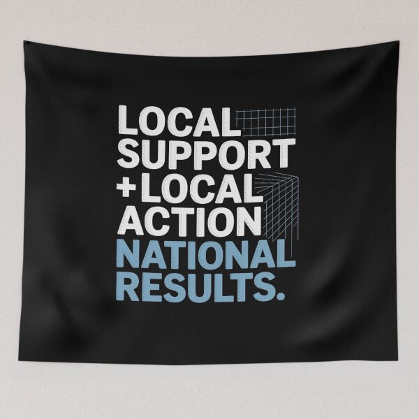 Item preview, Local Support Local Action National Results designed and sold by TiredPack.