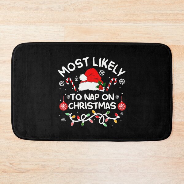 Item preview, Take Classic Nap Funny Christmas Likely A Santa Most To designed and sold by ChrisMccarro.