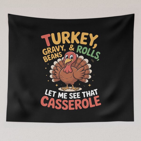 Item preview, Funny Turkey Gravy Beans And Rolls Let Me See That Casserole  2  designed and sold by VerseFarm.