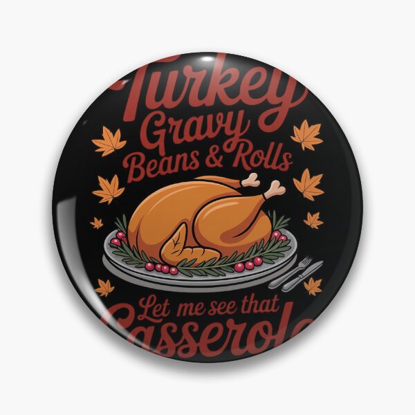 Item preview, Funny turkey gravy beans and rolls let me see that casserole 2  designed and sold by VerseFarm.