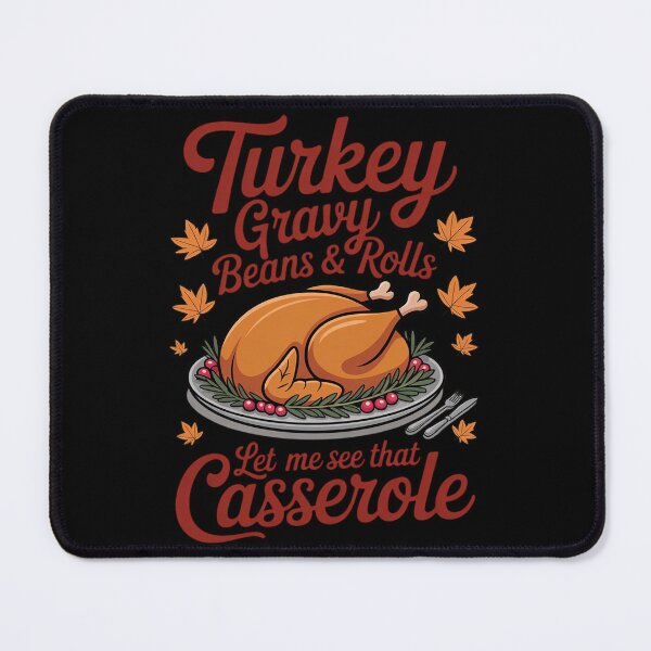 Item preview, Funny turkey gravy beans and rolls let me see that casserole 2  designed and sold by VerseFarm.
