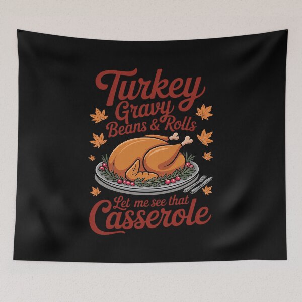Item preview, Funny turkey gravy beans and rolls let me see that casserole 2  designed and sold by VerseFarm.