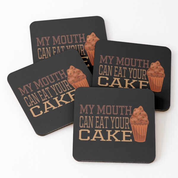 Item preview, My Mouth Can Eat Your Cake Funny Quote Sweet Dessert Humor Gift Idea for Food Lovers designed and sold by karibov.