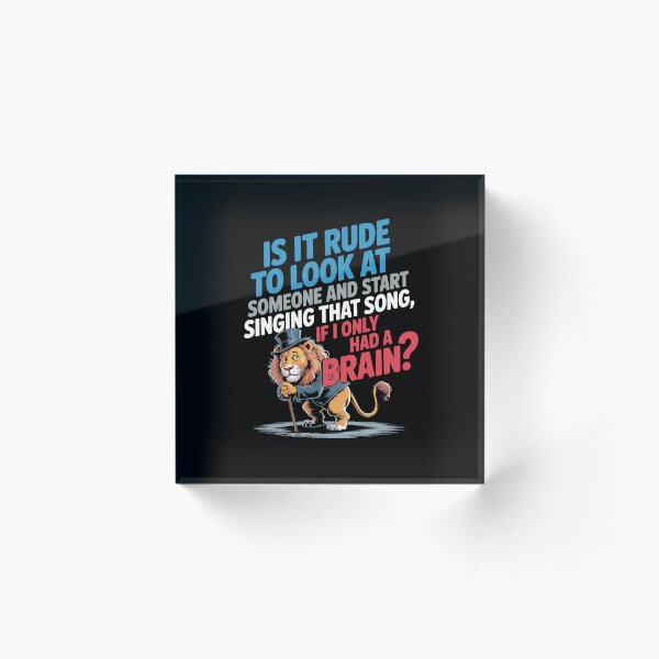 Item preview, Is it rude to sing, If I only had a brain. designed and sold by FortuneFull.