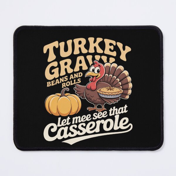 Item preview, Funny Turkey Gravy Beans And Rolls Let Me See That Casserole designed and sold by VerseFarm.