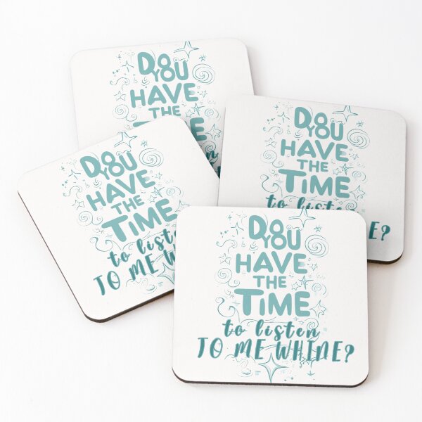 Item preview, Do you have the time to listen to me whine? designed and sold by Stefrait-7.