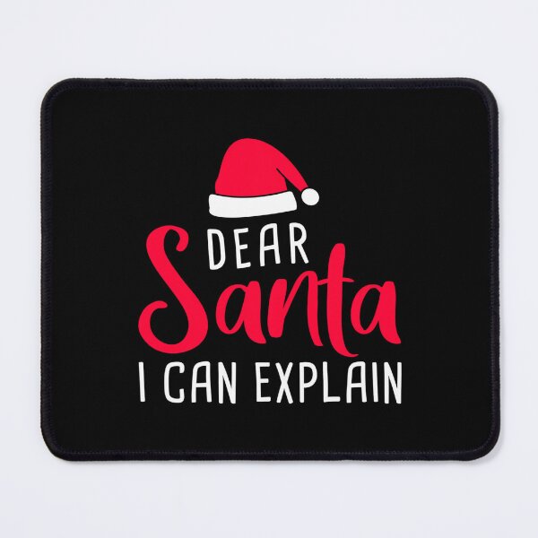 Item preview, Santa Funny Santa List Naughty Explain I On Dear Christmas The Can designed and sold by JoelyNavarro.
