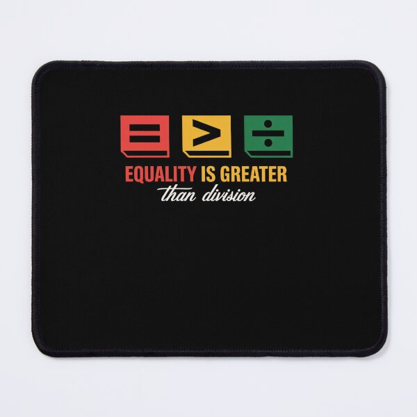 Item preview, Juneteenth Equality Is Greater Than Division Math designed and sold by RayhendersonArt.