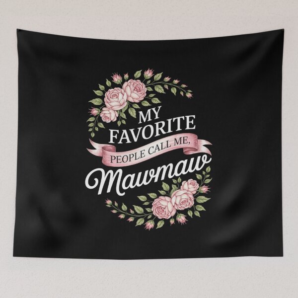 Item preview, My Favorite People Call Me Maw-maw floral mother's day  designed and sold by RsFilsingerArt.