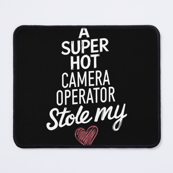 Item preview, A Super Hot Camera Operator Stole My Heart Valentines Day designed and sold by MindyMarianela.