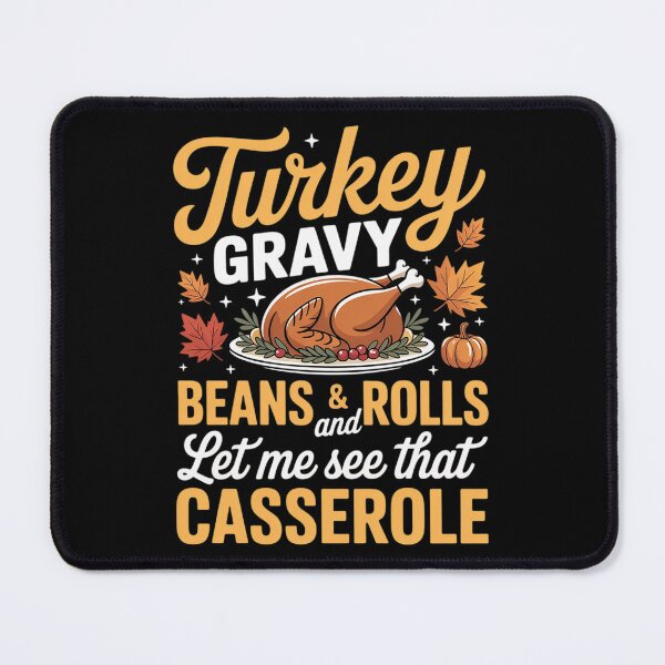Item preview, Gravy Beans And Rolls Let Me Cute Turkey Thanksgiving Funny 01 designed and sold by VerseFarm.