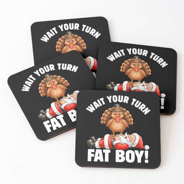 Item preview, Fatboy Funny Meme Turkey Classic Your Turn Thanksgiving Wait designed and sold by Rocklaretbean.