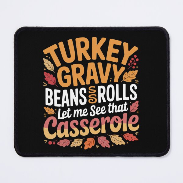 Item preview, Gravy Beans And Rolls Let Me Cute Turkey Thanksgiving Funny 02  designed and sold by VerseFarm.