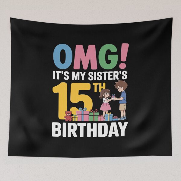 Item preview, Brother OMG Its My Sister’s 15th Birthday Happy 15 Years Old designed and sold by CultureSpec.