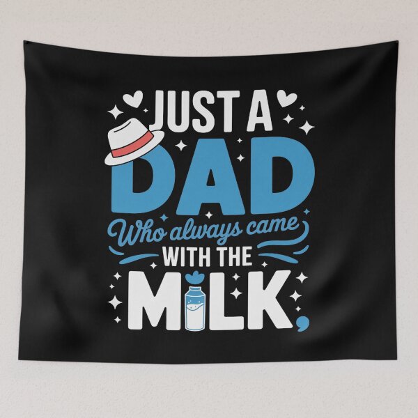 Item preview, Just A Dad Who Always Came Back With The Milk Fathers Day designed and sold by RayhendersonArt.
