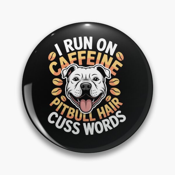 Item preview, I Run On Caffeine Dog Hair & Cuss Words - Coffee & Pitbulls designed and sold by estellaken.