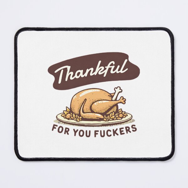 Item preview, You Funny Thanksgiving Fuckers 90s Thankful Fall Humor for designed and sold by JasonesNance.