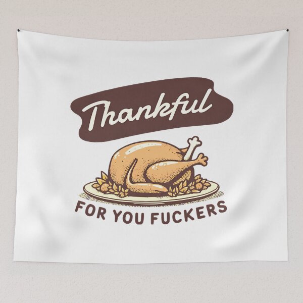 Item preview, You Funny Thanksgiving Fuckers 90s Thankful Fall Humor for designed and sold by JasonesNance.