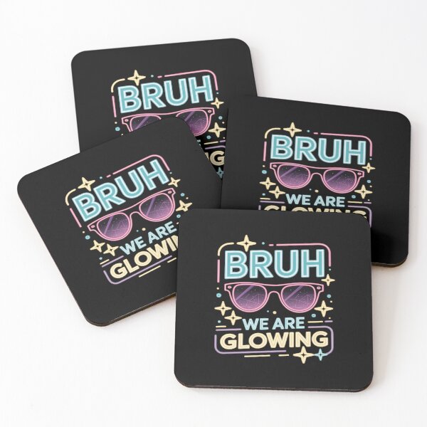 Item preview, Bruh We are Glowing in My Glowing Era designed and sold by ShelFisher.