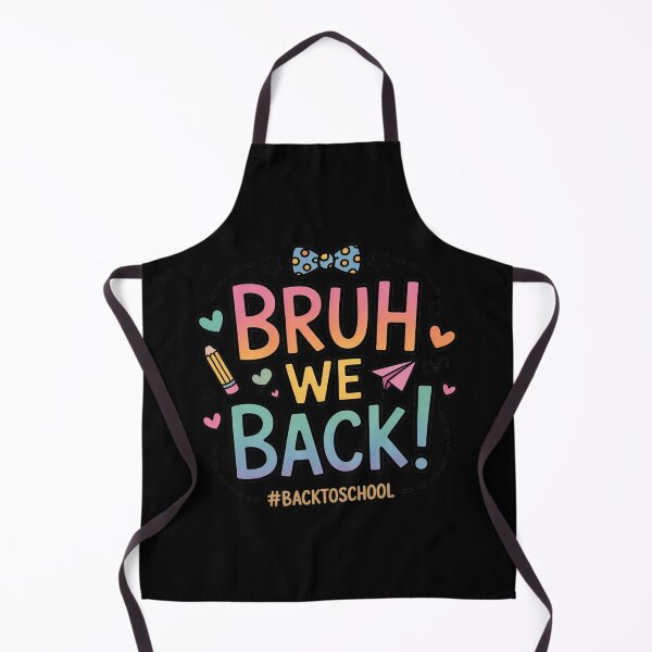 Item preview, Bruh We Back Funny Teen Style First Day of School designed and sold by ShelFisher.