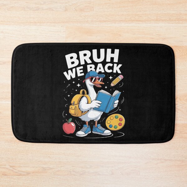 Item preview, Bruh We Back Goose School Vibes Fun Student designed and sold by ShelFisher.