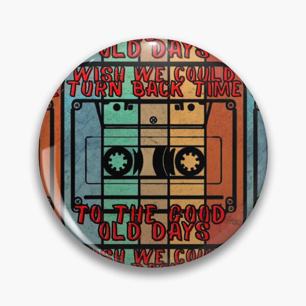 Item preview, wish we could turn back time to the good old days designed and sold by Stefrait-7.