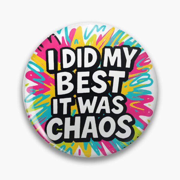 Item preview, I Did My Best, It Was Chaos – Neurospicy ADHD Humor Design designed and sold by MiowandMolly.