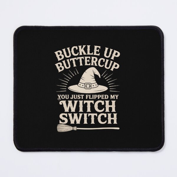 Item preview, Buckle Up Buttercup Witch Switch Halloween Witch designed and sold by ShelFisher.