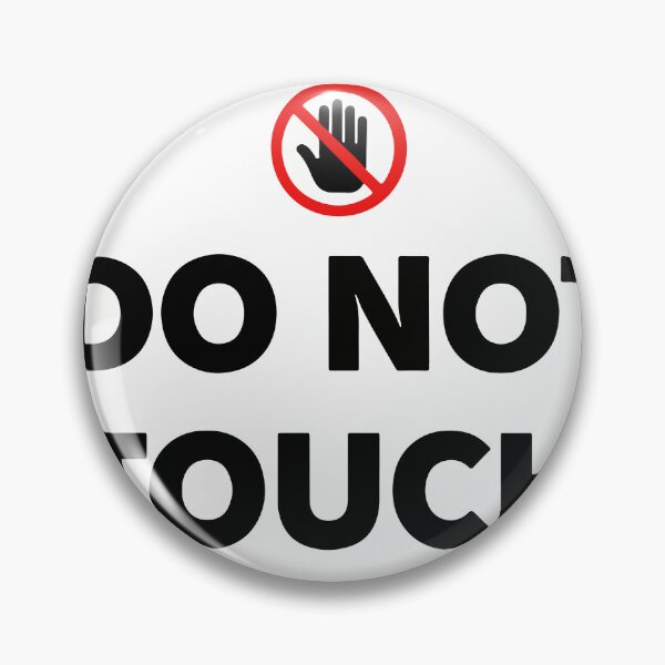 Item preview, Do not Touch Cool Design Minimal Bold Statement designed and sold by zazodesign.